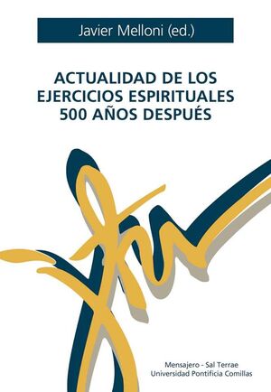ACTUALIDAD EJERCICIOS ESPIRITUALES 500 AÑOS DESPUES