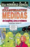 ESAS EXASPERADAS MEDIDAS DE LONGITUD, AREA Y VOLUMEN