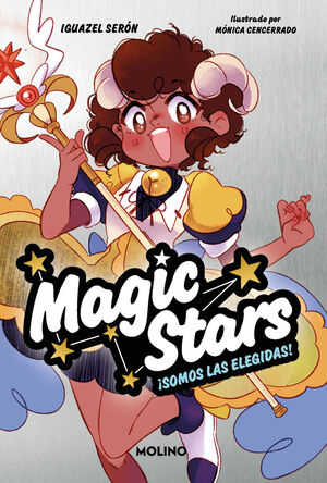 MAGIC STARS 1. ¡SOMOS LAS ELEGIDAS!