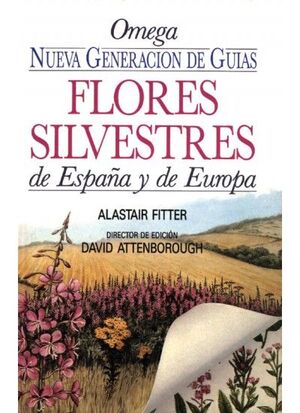 FLORES SILVESTRES DE ESPAÑA Y EUROPA