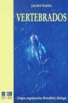 VERTEBRADOS: ORIGEN, ORGANIZACION, DIVERSIDAD