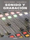 SONIDO Y GRABACION 5ª EDICION
