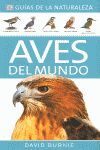 AVES DEL MUNDO (GUIAS DE LA NATURALEZA)