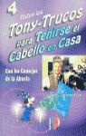 TONY-TRUCOS PARA TEÑIRSE EL CABELLO EN CASA 4