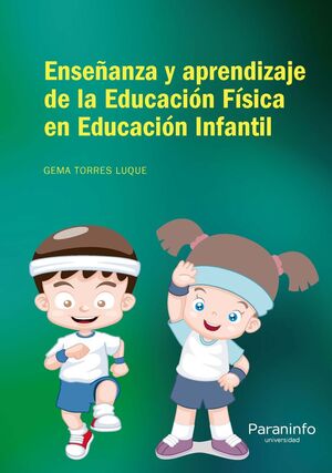 ENSEÑANZA Y APRENDIZAJE DE EDUCACION FISICA EN EDUCA.INFAN.