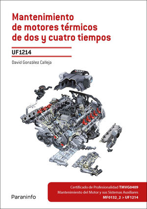 MANTENIMIENTO MOTORES TERMICOS DE DOS Y CUATRO TIEMP.UF1214