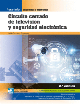 CIRCUITO CERRADO DE TELEVISION Y SEGURIDAD ELECTRONICA 2.ª EDICIO