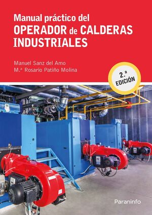 MANUAL PRACTICO DEL OPERADOR DE CALDERAS INDUSTRIALES 2.ª EDICION