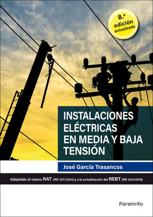 INSTALACIONES ELECTRICAS EN MEDIA Y BAJA TENSION 8.ª EDICION 2020