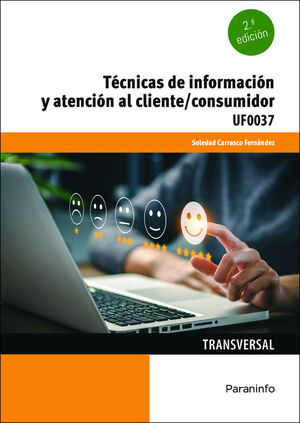 TECNICAS DE INFORMA.Y ATENCION CLIENTE/CONSUMI.2/E UF0037