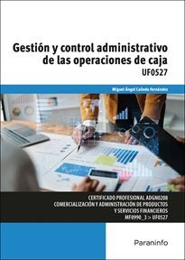 GESTION Y CONTROL ADMINISTRATIVO OPERA.CAJA UF0527