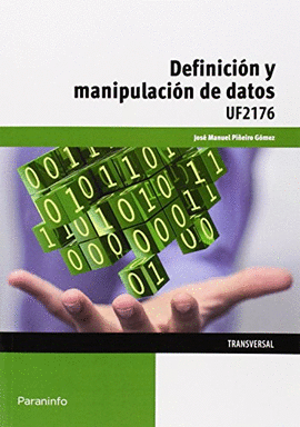 DEFINICION Y MANIPULACION DE DATOS UF2176