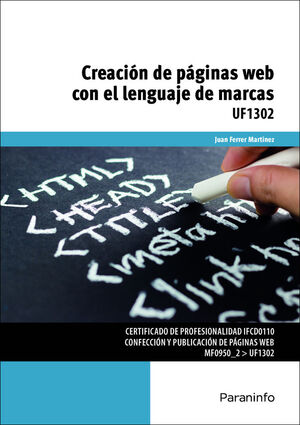 UF1302 - CREACION DE PAGINAS WEB CON EL LENGUAJE DE MARCAS