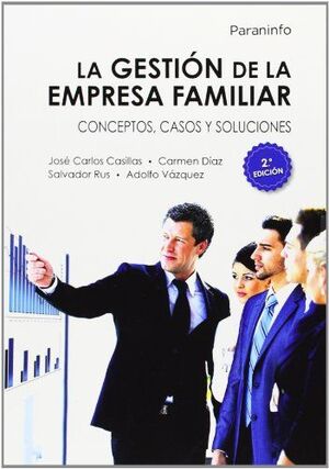 GESTION DE LA EMPRESA FAMILIAR 2/E CONCEPTOS,CASOS Y SOLUCI