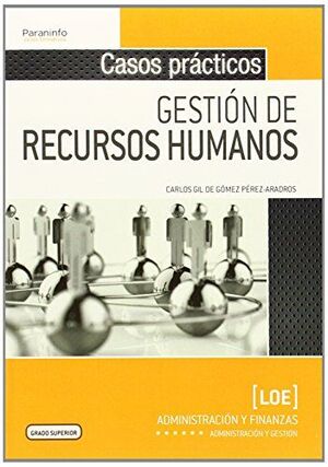 CASOS PRACTICOS GESTION RECURSOS HUMANOS (CF) GRAD