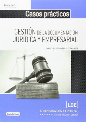 CASOS PRACTICOS GESTION Y DOCUMENTA.JURIDICA Y EMP