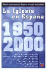 LA IGLESIA EN ESPAÑA 1950-2000
