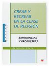 CREAR Y RECREAR EN LA CLASE DE RELIGION