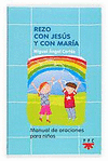REZO CON JESUS Y CON MARIA