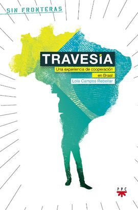 TRAVESIA. UNA EXPERIENCIA DE COOPERACION EN BRASIL