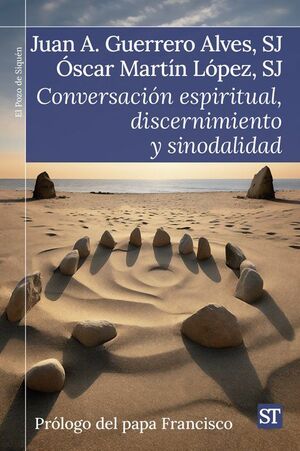 CONVERSACION ESPIRITUAL,DISCERNIMIENTO Y SINODALIDAD