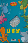EL MAR (TOCA Y TIRA)