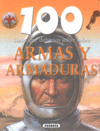 ARMAS Y ARMADURAS (100 COSAS QUE DEBERIAS SABER SOBRE LOS)