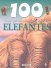 ELEFANTES (100 COSAS QUE DEBERIAS SABER SOBRE LOS..)