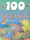 OCEANOS (100 COSAS QUE DEBERIAS SABER SOBRE LOS..)