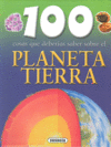 PLANETA TIERRA (100 COSAS QUE DEBERIAS SABER SOBRE..)