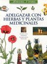 ADELGAZAR CON HIERBAS Y PLANTAS MEDICINALES