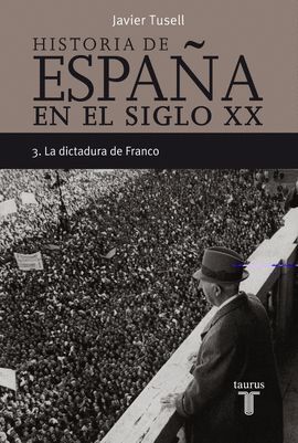 HISTORIA DE ESPAÑA EN EL SIGLO XX (VOLUMEN 3)