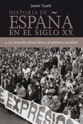 HISTORIA DE ESPAÑA EN EL SIGLO XX (VOLUMEN 4)