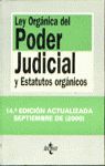 LEY ORGANICA DEL PODER JUDICIAL Y ESTATUOS ORGANICOS 14ª ED.