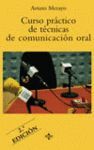 CURSO PRACTICO DE TECNICAS DE COMUNICACION ORAL 2ª ED.