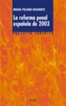 LA REFORMA PENAL ESPAÑOLA DE 2003
