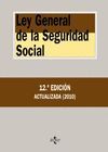 LEY GENERAL DE LA SEGURIDAD SOCIAL 12ª EDICION ACTUALIZADA 2010