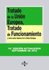 TRATADO DE LA UNIÓN EUROPEA, TRATADO DE FUNCIONAMIENTO DE LA UNIÓN EUROPEA Y OTR