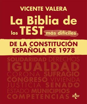 LA BIBLIA DE LOS TEST MÁS DIFÍCILES DE LA CONSTITUCIÓN ESPAÑOLA DE 1978