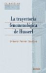 LA TRAYECTORIA FENOMENOLOGICA DE HUSSERL