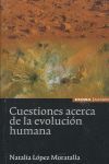 CUESTIONES ACERCA DE LA EVOLUVION HUMANA