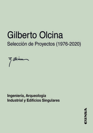 GILBERTO OLCINA. SELECCION DE PROYECTOS (1976-2020)
