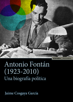 ANTONIO FONTAN (1923-2010). UNA BIOGRAFIA POLITICA