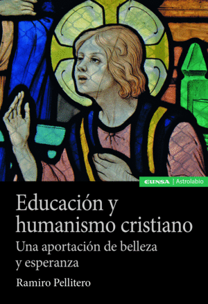EDUCACION Y HUMANISMO CRISTIANO