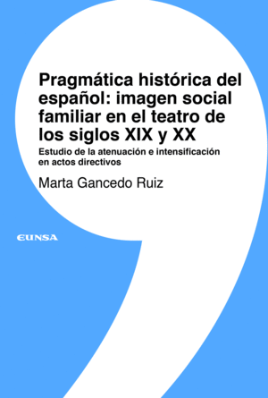 PRAGMATICA HISTORICA DEL ESPAÑOL IMAGEN SOCIAL FAMILIAR