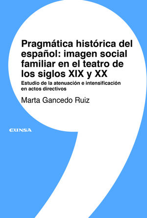 PRAGMATICA HISTORICA DEL ESPAÑOL IMAGEN SOCIAL FAMILIAR