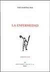 LA ENFERMEDAD (PREMIO ADONAIS 2004)