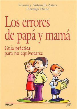 LOS ERRORES DE PAPA Y MAMA