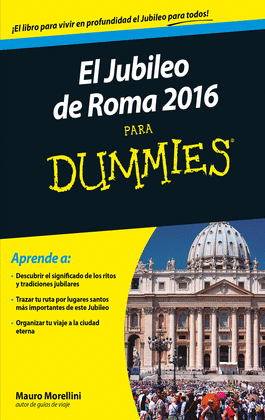 JUBILEO DE ROMA 2016 PARA DUMMIES