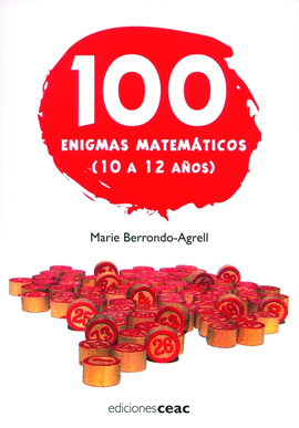 100 ENIGMAS MATEMATICOS (10-12 AÑOS)